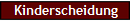 Kinderscheidung